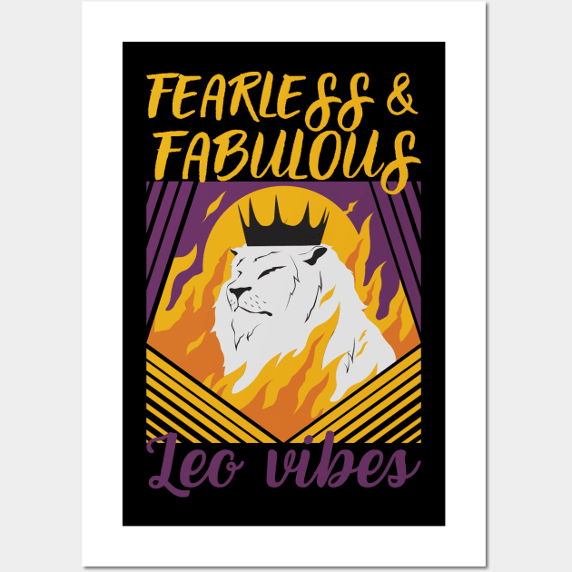 Funny Leo Zodiac Sign - Fearless and Fabulous, Leo Vibes - Black Wall Art by LittleAna